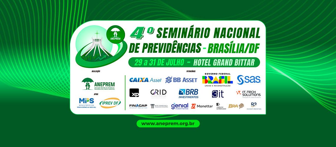 4º Seminário Nacional de Previdências em Brasília/DF