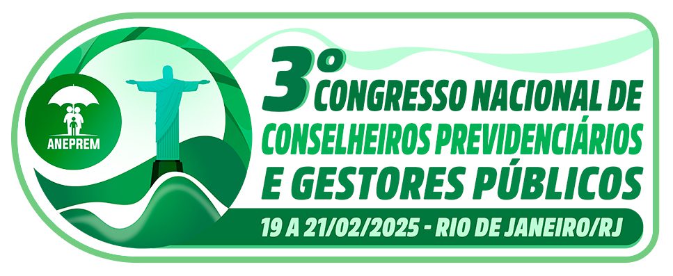 3º CONGRESSO NACIONAL DE CONSELHEIROS PREVIDENCIÁRIOS E GESTORES PÚBLICOS