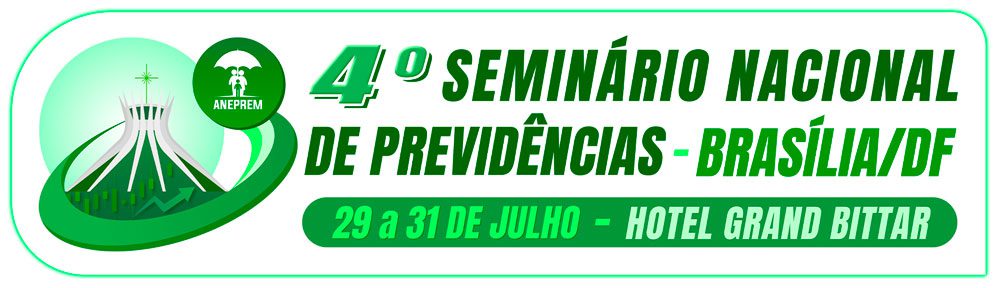 4º Seminário Nacional de Previdências em Brasília/Df