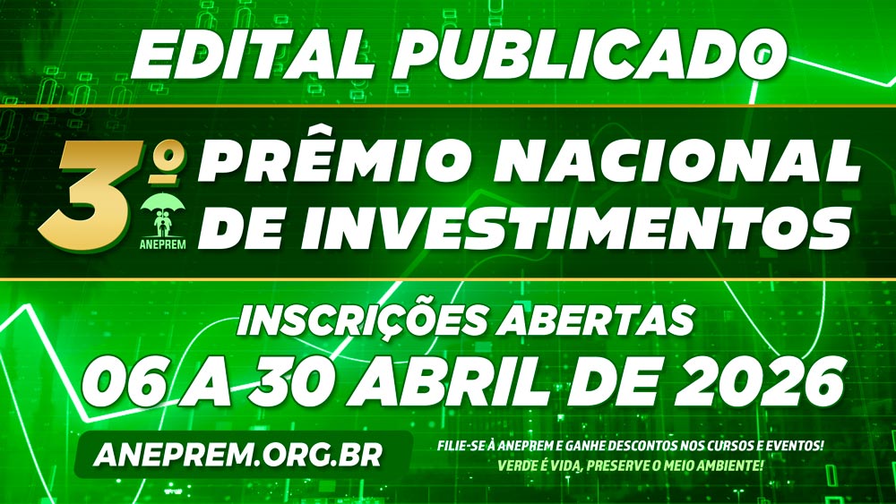 Edital – 3º Prêmio Nacional de Investimentos da ANEPREM