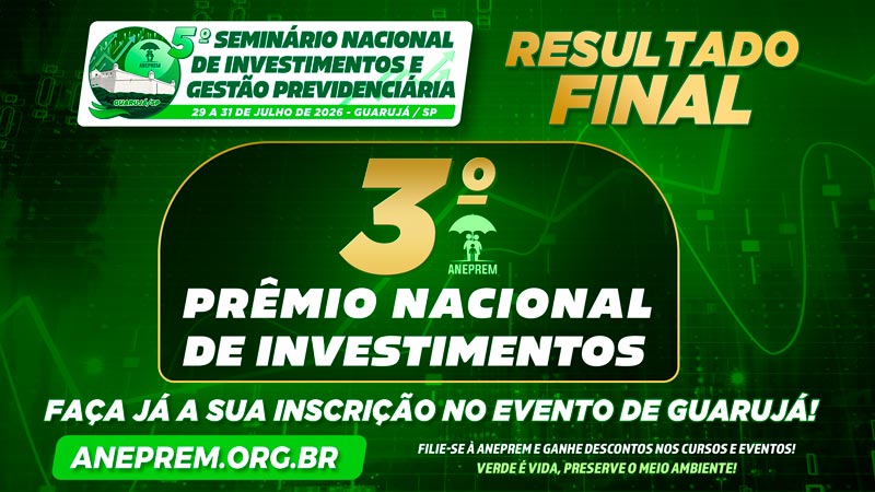 Resultado Final – 3º Prêmio Nacional de Investimentos da ANEPREM